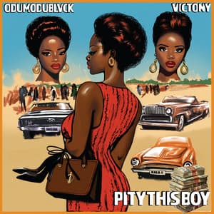 PITY THIS BOY (with Victony)